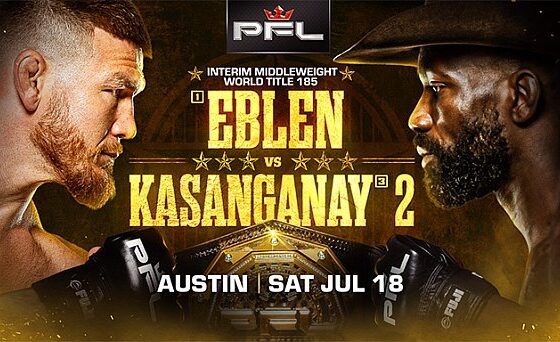 PFL Austin &lsquo;Eblen vs. Kasanganay 2&rsquo; play-by-play, results & round scoring