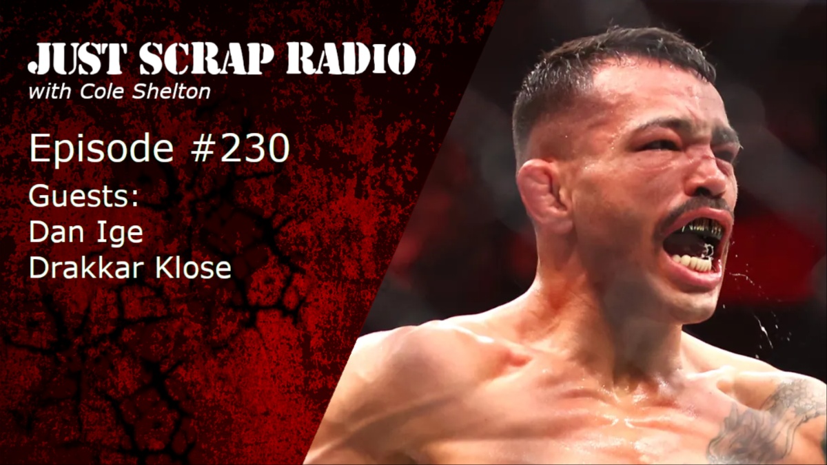 Just Scrap Radio Ep. 230 with Dan Ige and Drakkar Klose